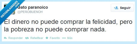dinero,pobreza,comprar,felicidad,nada