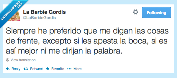 palabra,dirigir,dirijan,aliento,apesta,boca,cara,frente,cosas,decir,preferir