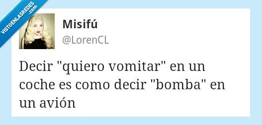 avion,panico,bomba,coche,vomitar,quiero