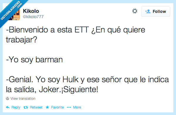ett,trabajo,trabajar,barman,batman,hulk,salida,joker,siguiente