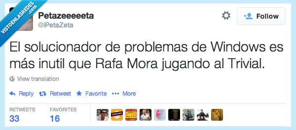 Windows,Twitter,@iPetaZeta,Rafa Mora,Solucionador de Problemas,inútiles
