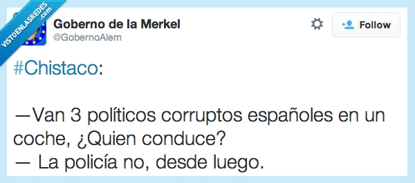 chiste,humor,rajoy,merkel,corruppcion,corrupcion,politicos,españoles,policia