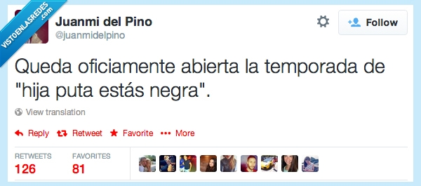 queda,oficialmente,abierta,temporada,negra,morena,insultar,hija,estas