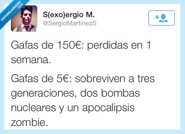 gafas,150,euros,caras,perder,semana dias,barata,5,vida,sobrevivir