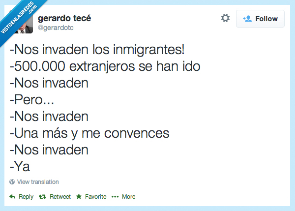 marchar,ido,huir,convencer,convences,mas,invadir,invaden,inmigrante