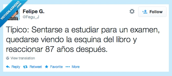 mirar,irse,estudiar,libro,tiempo,tuit,mirar. esquina,empanar,empanado,perder