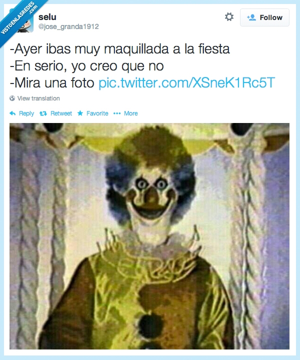 pintada como una puerta,miedo,mucho,maquillaje,maquillada,payaso