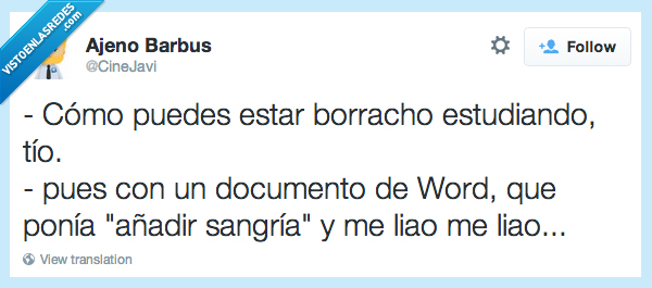 liao,liado,sangria,añadir,word,excel,estudiando,estudiar,borracho,estar