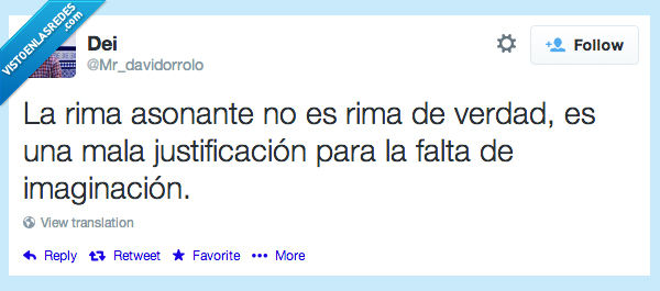 rima,asonante,verdad,mala,justificacion,falta,imaginación