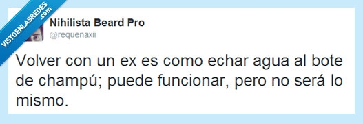 verdad,nihilista,novio,novia,volver,agua,champu,ex