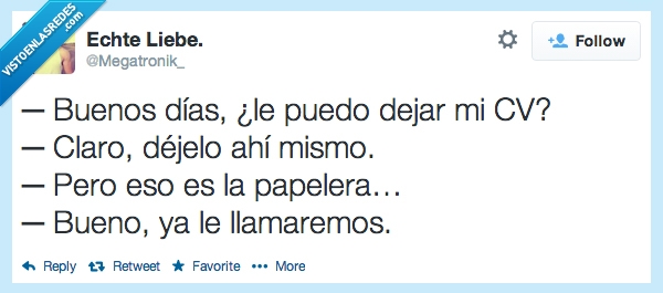 CV,papelera,llamar,empresas,paro,curriculum,vitae,dejar,donde,dejelo,ahi,mismo