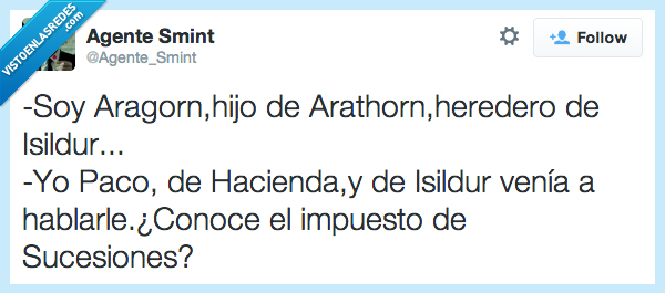 aragorn,hijo,arathorn,heredero,isildur,hacienda,impuesto,sucesion,el señor de los anillos,tlotr