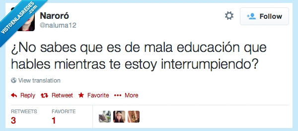 naluma12,mala educación,hablar,interrumpir,Twitter