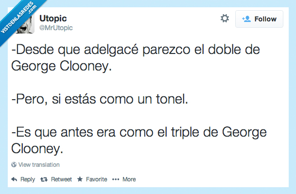 adelgacé,adelgazar,doble,triple,george clooney,gordo,tonel,antes