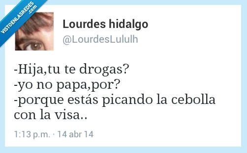 padre,hijo,papa,drogas,picar,cebolla,tarjeta,credito