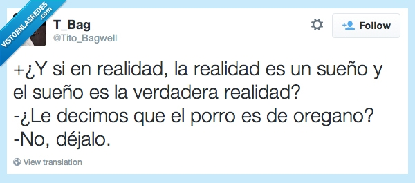 Realidad,sueño,fumado,porro,oregano