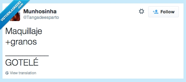 maquillaje,gotelé,granos,cara