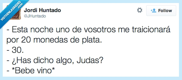 jesús,judas,traidor,oro,monedas,vino,delatar,pagar