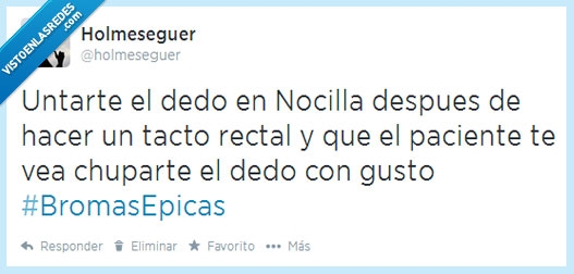 Holmeseguer,Nocilla,tacto rectal,bromas,chupar