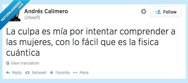 mía,mujeres,física cuántica,entender,culpa