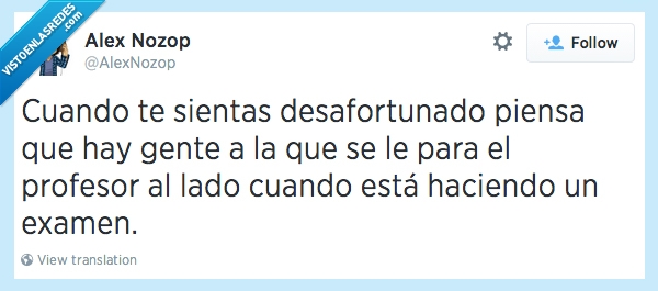solo,alex,nozop,profesor,mirar,para al lado,examen