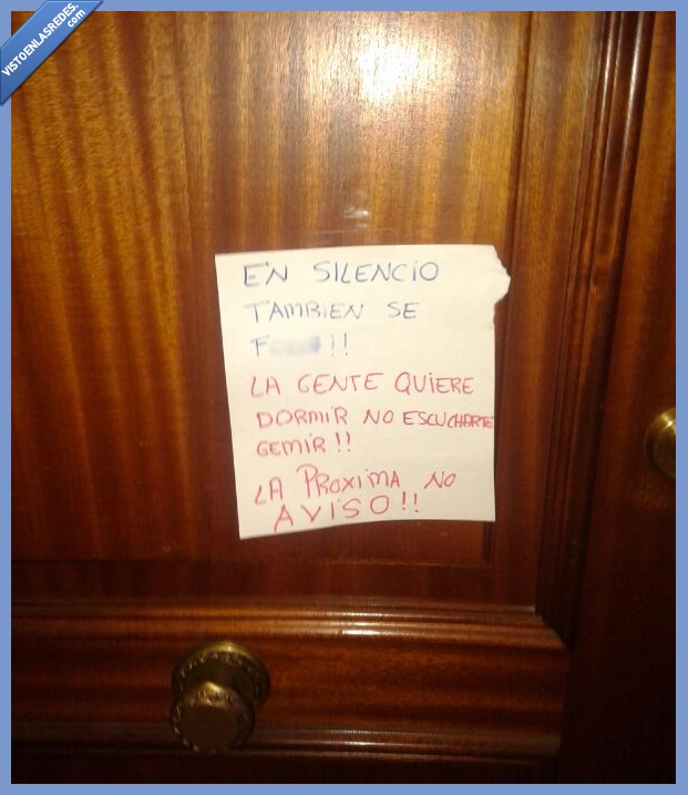 silencio,ruido,aviso,gemir,puerta,cartel,vecino,pasivo,cabreado