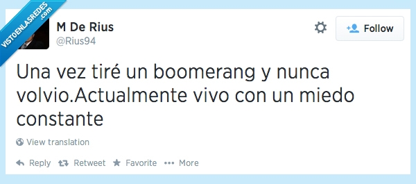 boomerang,miedo,vuelta,constante,volver