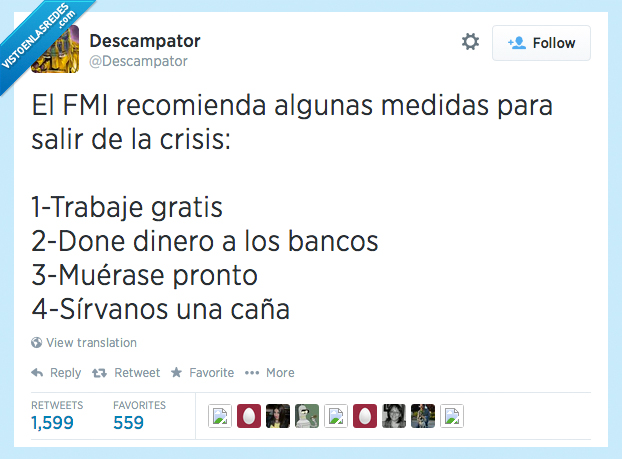 fmi,recomienda,medida,crisis,trabaje,trabajar,gratis,dinero,donar,banco,muerase,morir,pronto,caña