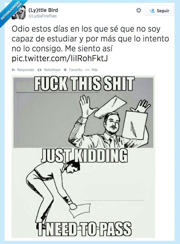 verano,Finales,F*ck this shit,Exámenes,estudiar,aprobar