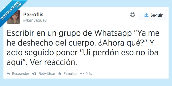 ahora,deshecho,grupo,amigos,Whatsapp,cuerpo,asesino,reaccion