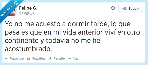 uso horario,acostarse tarde,china,vida pasada,reencarnacion,tuit