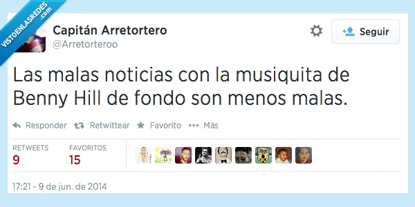 mala,noticia,musiquita,benny hill,menos,mejor