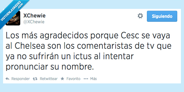 nombre,pronunciar,ictus,comentarista,chelsea,cesc,agradecido