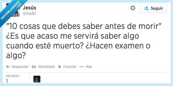 Prefiero morir ignorante,mejor lo dejo para septiembre,muerte,ver,antes,morir,saber,pelicula