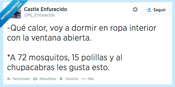 status,duermo,calor,mosquitos,polillas,ventana,chupacabra,acompañado,compañía,ropa interior,estado,facebook,gusta,noche,like