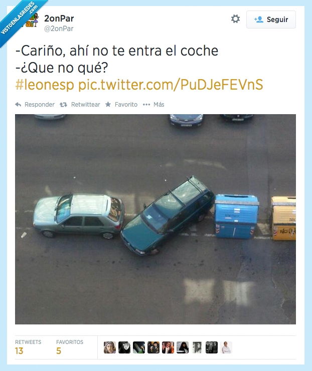 no hay huevos,coche,mal,aparcado,cariño,ahi no entra,hueco,pequeño