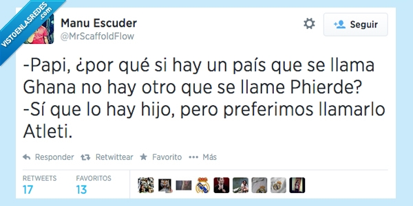 madrid,atlético,atleti,phierde,ghana,mundial,papi,hijo,Papa