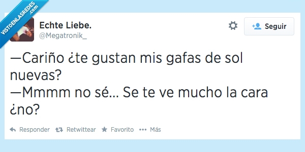 gafas,sol,cara,fea,ver,mucho,trozo,gustan,nuevas