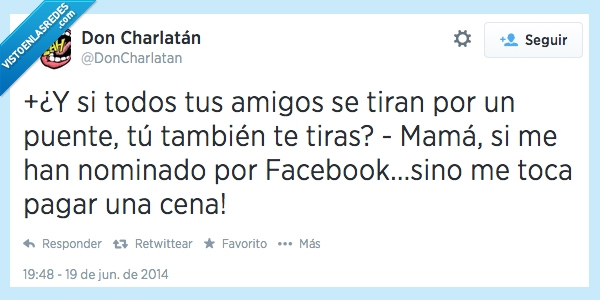 tirar,puente,madre,amigo,nominado,facebook,pagar,cena,reto