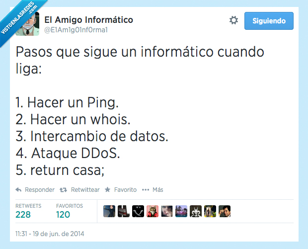 paso,sigue,informatico,cuando,liga,ligar,ping,whois,intercambio,datos,ataque,ddos,return,casa,fases