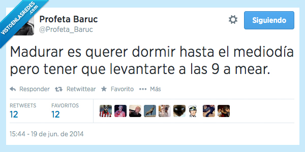 madurar,dormir,mediodia,levantar,9,mear,antes,edad