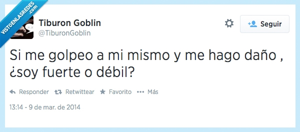 mismo,twitter,golpeo,que no te pegues,débil,fuerte,daño