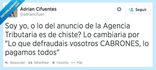defraudar,dinero,vosotros,politicos,agencia tributaria,corruptos,corrupción