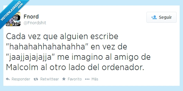 haha,risa,los extranjeros se ríen así,Malcolm,jaja,amigo,ordenador