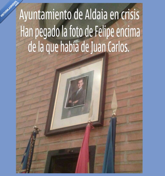 Foto,rey,ayuntamiento,aldaia,pueblo,crisis,felipe,pegado,juan carlos,juan,cuadro,mismo,pobres,encima,fotografía,no hay dinero
