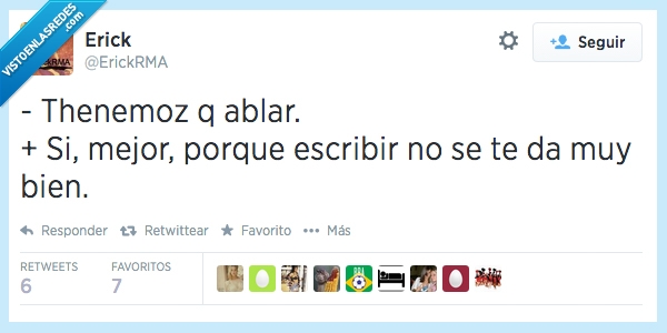 escribir,visto,tenemos que hablar,fatal,falta,ortografía,mejor