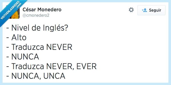 nivel,ingles,alto,never,ever,nunca