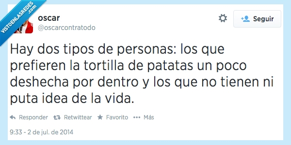 tortilla,blanda,poco hecha,personas,la vida,hecha,dentro,deshecha,deshacer,comer,comida