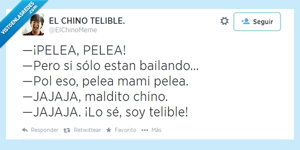 terrible,chino,chinaco,telible,pelea,perrea,pronunciar,bailar,bailando