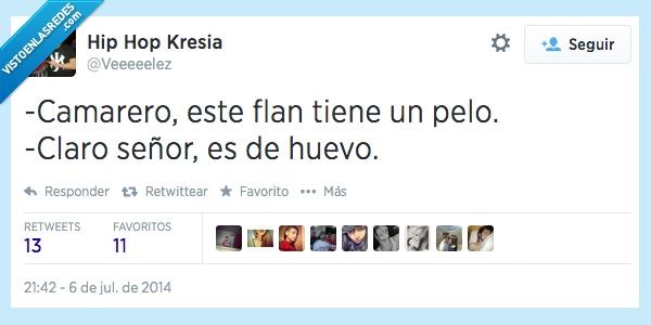 pelo,tiene,Twitter,camarero,huevo,flan